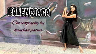 Balenciaga | Tony Kakkar | Neha Kakkar | Choreography By Kanchan Patwa