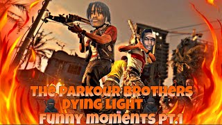 Dying Light Funny Moments Pt.1