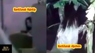 Penampakan Kuntilanak Asli Paling Santuy