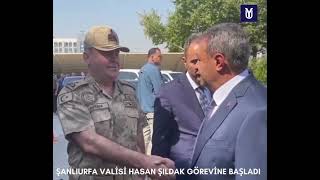 Şanlıurfa Valisi Hasan Şıldak Görevine Başladı