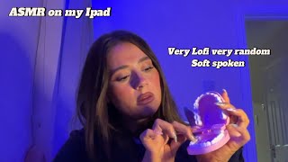 Lofi random chaotic ASMR ( on my iPad hehe)