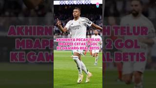 PECAH TELUR! KYLIAN MBAPPE BUKA GOL PERDANANYA DI LALIGA, BAWA REAL MADRID TUMBANGKAN REAL BETIS