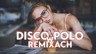 🔥❤️DISCO POLO W VIXIARSKICH REMIXACH❤️🔥[🔊MUSISZ MIEĆ TO W AUCIE 🔊]✈️ MEGAMIX ✈️