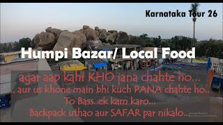 Humpi bazar(Local Market)||Hand craft, Jwellary, Artworks||Famous Mango Tree Restuarant||Local food|