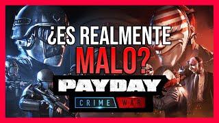 ¿ES REALMENTE MALO PAYDAY CRIME WAR?