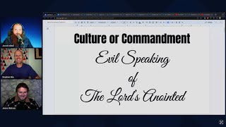 Culture or Commandment: Evil Speaking of the Lord’s Anointed