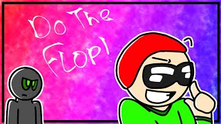 Everybody Do The Flop!