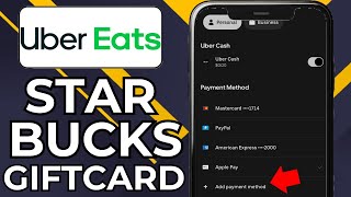 HOW TO USE STARBUCKS GIFT CARD ON UBER EATS (2024)