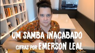 CIFRAS - Emerson Leal e João Bosco - Um samba inacabado