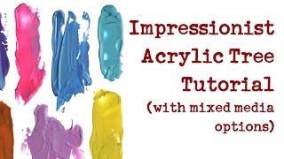 Spin Doctor Operates - Real time acrylic tutorial - impressionist tree with mixed-media options