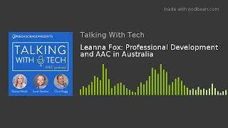 Leanna Fox: Professional Development and AAC in Australia