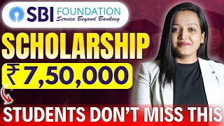 Scholarship Rs 7,50,000 | SBI Scholarship 2024 | SBI Asha Scholarship for UG & PG Students