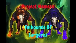 Project Nemesis VS Felhounds Of Sargeras Heroic