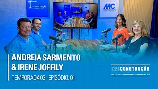 T:03 - EP:01 - Andreia Sarmento & Irene Jofilly | Podcast Desconstrução MC-Bauchemie