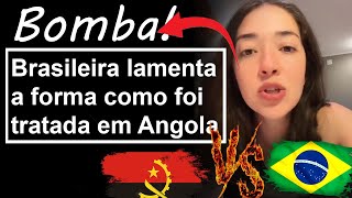 "Nunca Passei por isso na minha vida" e o pior de tudo não é isso | Brasileira lamenta em Angola