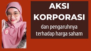 Aksi Korporasi & Pengaruhnya Terhadap Harga Saham