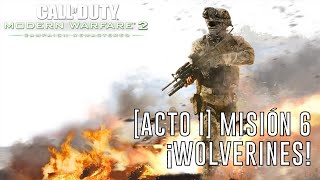 Call of Duty: Modern Warfare 2 Remasterizado - [Acto II] Misión 6: ¡Wolverines!