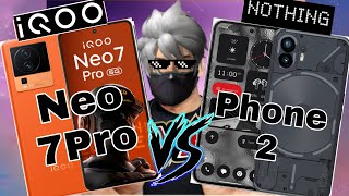 iqoo Neo7 pro vs nothing phone 2 *comparison ⚡  Flagship Killer * @30K?