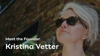 Meet the Founder: Kristina Vetter