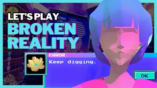 Broken Reality Let's Play