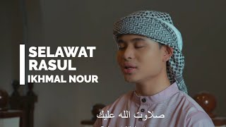 Ikhmal Nour - Selawat Rasul (Official Video)