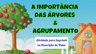 A Importância das ÁRVORES + Agrupamento | Educação Infantil e Ensino Fundamental