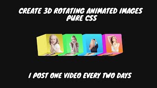 Create 3D Rotating Animated images pure CSS