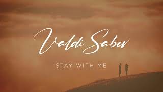 Valdi Sabev - Stay With Me