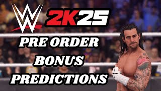 WWE 2K25 Pre Order Bonus PREDICTIONS!