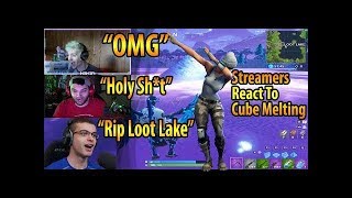 Streamers React To CUBE MELTING IN LOOT LAKE !! RIP LOOT LAKE!!