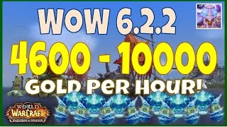 WoW 6.2.2 Gold Farming Guide 4600 - 10000 Gold Per Hour, WoD Gold Guide