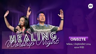 [LIVE ONSITE] HEALING WORSHIP NIGHT #027 - Henny Kristianus, Yoanes Kristianus