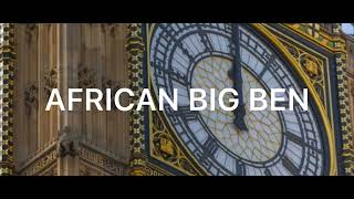 AFRICAN BIG BEN