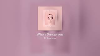 Lil Avocado - Who's Dangerous