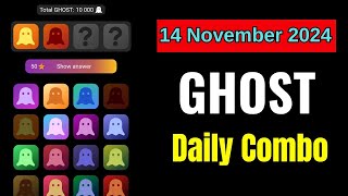 GHOST Combo Today 14 November | Ghost today Combo | Ghost Daily Combo #ghost #ghostcombo