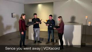 VOXacord - Sence you went away