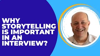 Why STORYTELLING is important in an interview?