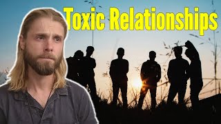 Toxic Relationships and Breaking Out of Them