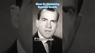 Richard Nixon On Maintaining Economic Growth: 🇺🇸 (1960)