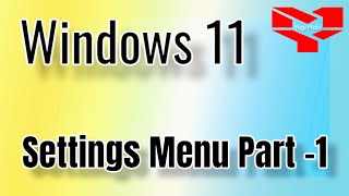 Windows 11 Settings App - Part 1