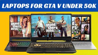 Top 5 Budget Gaming Laptops For GTA V Under ₹50,000🔥🔥🔥