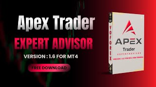 Apex Trader EA V1.6 MT4 - FULL REVIEW - FREE DOWNLOAD