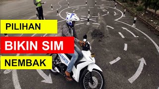 Yakin Mau Bikin  SIM Nembak?