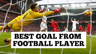 Best Goal From Football Players #football #bestgoals