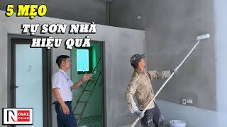 5 Mẹo Nhanh Để Bạn Tự Sơn Nhà Hiệu Quả | Nhà Đẹp Novax