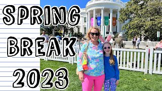 Spring Break 2023- Washington, D.C. Staycation