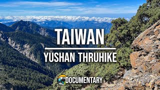 One week in Taiwan mountains | Yushan Thruhike