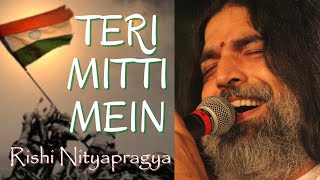 Teri Mitti Mein Mil Jaawaan - Rishi Nityapragya | Independence Day 2021 #India75