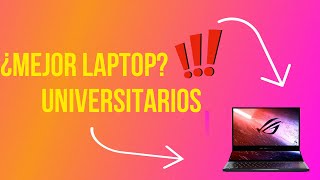 ¿Mejor laptop para UNIVERSITARIOS? - Opinión personal