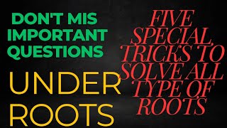 Unforgettable tricky algebraic solution of √ ( roots).for all IAS,PCS,IPS,IFS,I.RS,NDA competitions